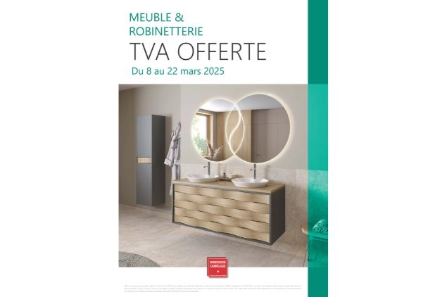 08/03/2025 - T.V.A. offerte sur le meuble de salle de bain et la robinetterie